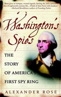 Cover image for Washington's Spies: The Story of America's First Spy Ring