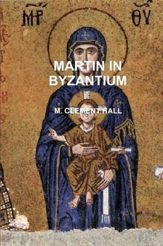 Cover image for Martin in Byzantium