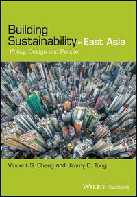 Cover image for Building Sustainability in East Asia: Policy, Design and People