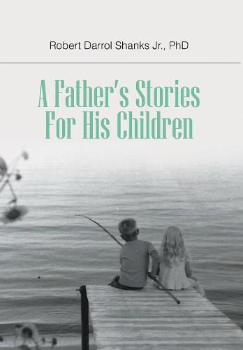 A Father's Stories For His Children