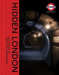 Cover image for Hidden London: Discovering the Forgotten Underground
