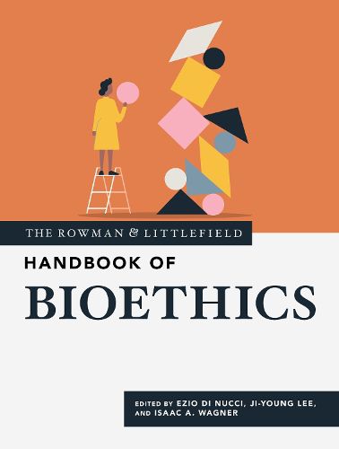 Cover image for The Rowman & Littlefield Handbook of Bioethics