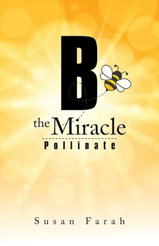 Cover image for B the Miracle: Pollinate