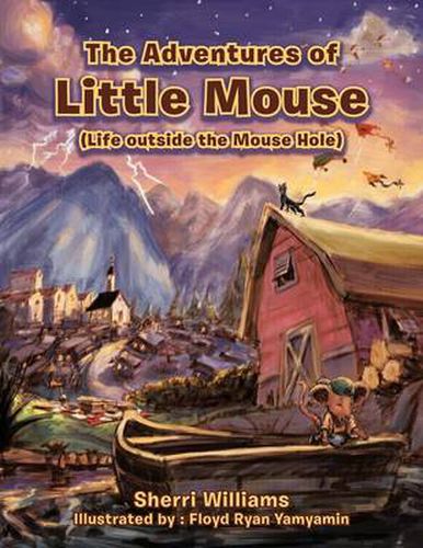 Cover image for The Adventures of Little Mouse: (Life Outside the Mouse Hole)