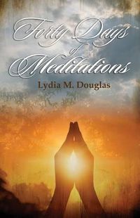 Cover image for Forty Days of Meditations