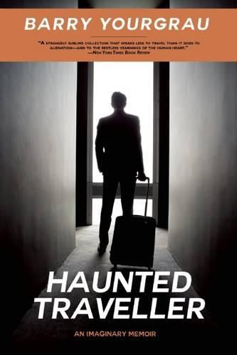 Cover image for Haunted Traveller: An Imaginary Memoir