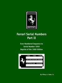 Cover image for Ferrari Serial Numbers Part II: Even Numbered Sequence to Serial Number 1050