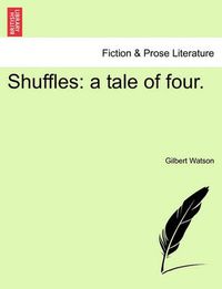 Cover image for Shuffles: A Tale of Four.