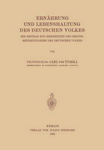 Cover image for Ernahrung Und Lebenshaltung Des Deutschen Volkes: Ein Beitrag Zur Erkenntnis Des Gesundheitszustandes Des Deutschen Volkes