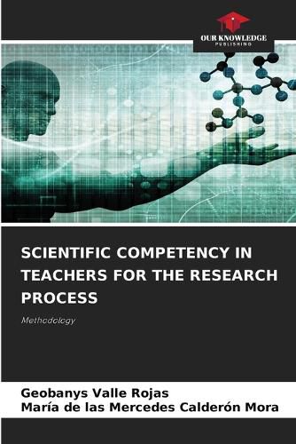 Cover image for Scientific Competency in Teachers for the Research Process