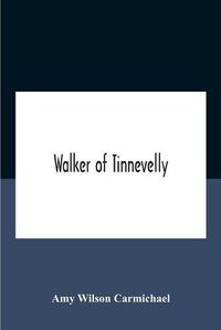 Cover image for Walker Of Tinnevelly
