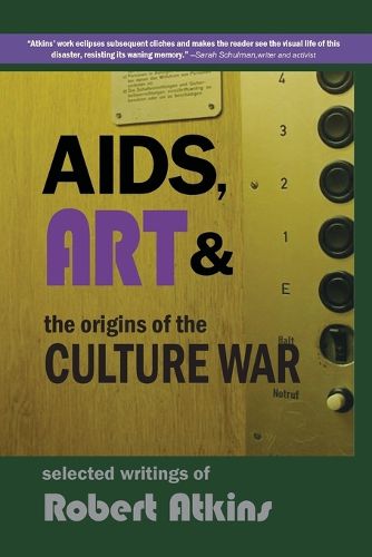 Cover image for AIDS, Art & the Origins of the Culture War