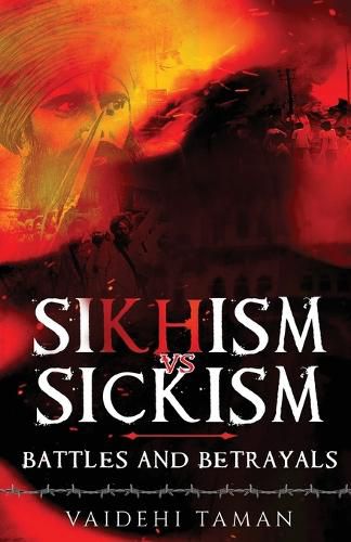 Cover image for Sikhism vs Sickism: Battles and Betrayals