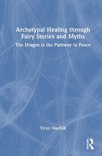 Cover image for Archetypal Healing through Fairy Stories and Myths