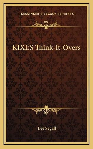Cover image for Kixl's Think-It-Overs