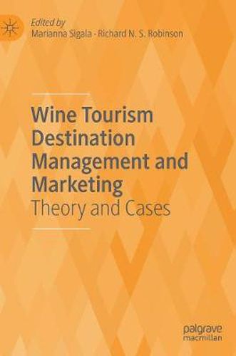 Cover image for Wine Tourism Destination Management and Marketing: Theory and Cases