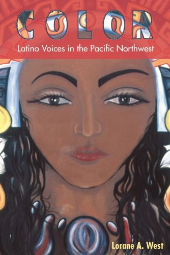 Cover image for Color: Latino Voices in the Pacific Northwest
