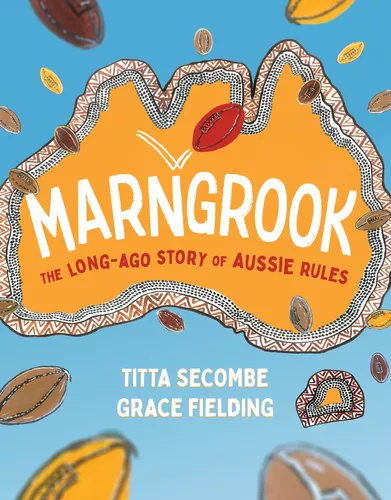 Cover image for Marngrook: The long-ago story of aussie rules