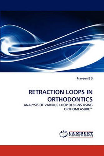 Cover image for Retraction Loops in Orthodontics