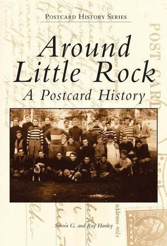 Cover image for Around Little Rock: A Postcard History