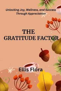 Cover image for The Gratitude Factor