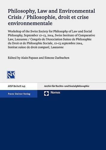 Cover image for Philosophy, Law and Environmental Crisis / Philosophie, Droit Et Crise Environnementale