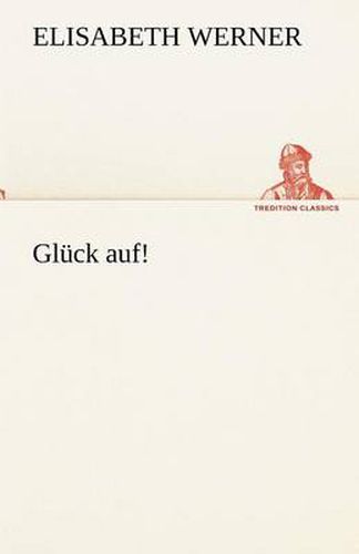 Cover image for Gluck Auf!