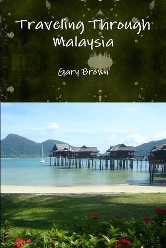 Cover image for Traveling Through Malaysia
