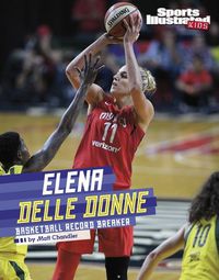 Cover image for Elena Delle Donne: Basketball Record Breaker