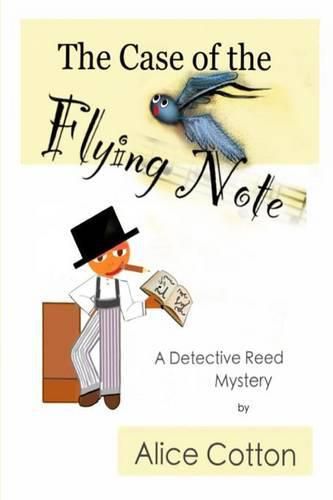 Cover image for The Case of the Flying Note: A Detective Mystery