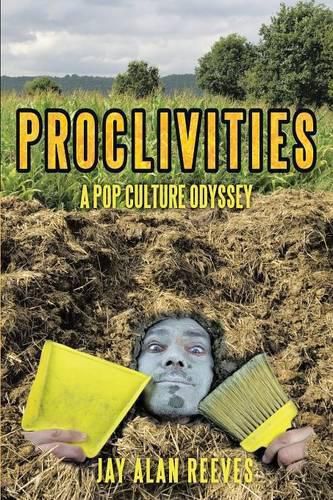 Proclivities: A Pop Culture Odyssey