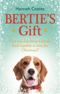Cover image for Bertie's Gift: the perfect feel-good read!