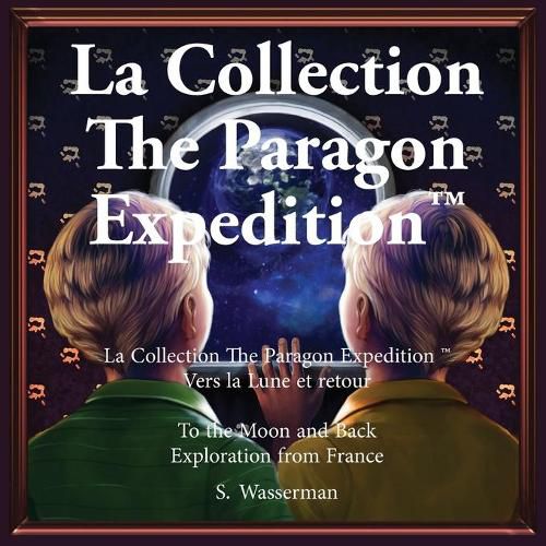 Cover image for The Paragon Expedition (French): To the Moon and Back