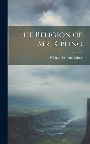 Cover image for The Religion of Mr. Kipling