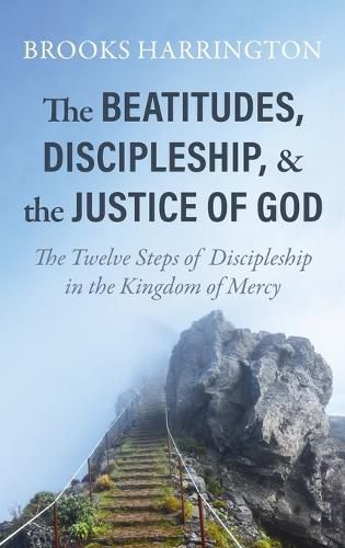 Cover image for The Beatitudes, Discipleship, and the Justice of God