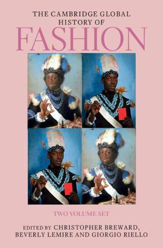 Cover image for The Cambridge Global History of Fashion 2 Volume Hardback Set