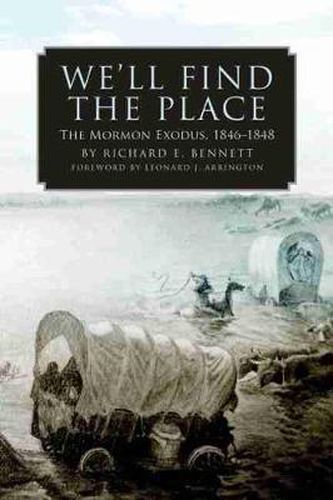 Cover image for We'll Find the Place: The Mormon Exodus, 1846-1848