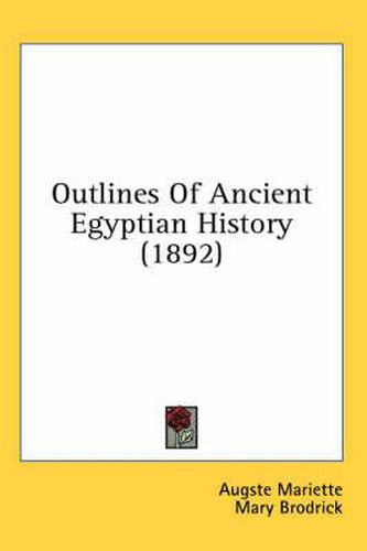 Outlines of Ancient Egyptian History (1892)