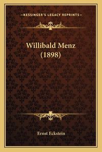 Cover image for Willibald Menz (1898)