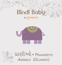 Cover image for Bindi Baby Animals (Gujarati): A Beginner Language Book for Gujarati Children
