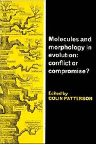 Cover image for Molecules and Morphology in Evolution: Conflict or Compromise?