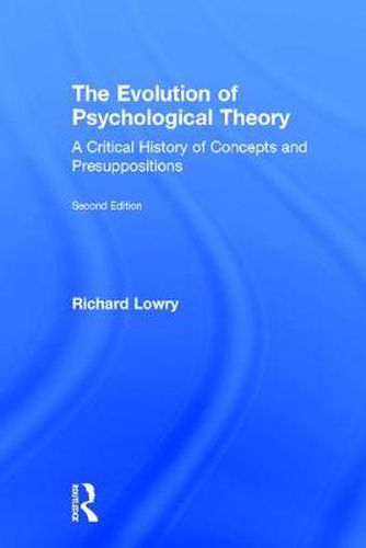 Cover image for The Evolution of Psychological Theory: A Critical History of Concepts and Presuppositions