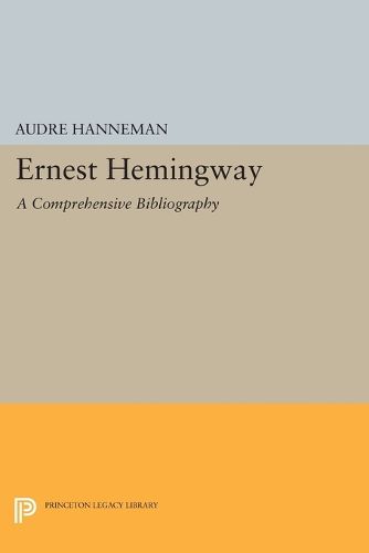 Cover image for Ernest Hemingway: A Comprehensive Bibliography