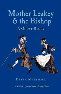 Cover image for Mother Leakey and the Bishop: A Ghost Story