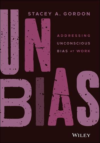 Cover image for Unbias: Addressing Unconscious Bias at Work