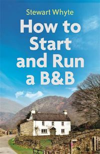 Cover image for How to Start and Run a B&B, 4th Edition