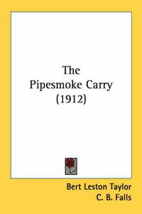 Cover image for The Pipesmoke Carry (1912)