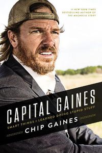 Cover image for Capital Gaines: Smart Things I Learned Doing Stupid Stuff