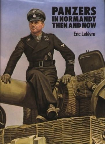 Cover image for Panzers in Normandy: Then and Now