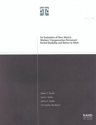 An Evaluation of New Mexico Workers' Compensation Permanent Partial Disability and Return to Work